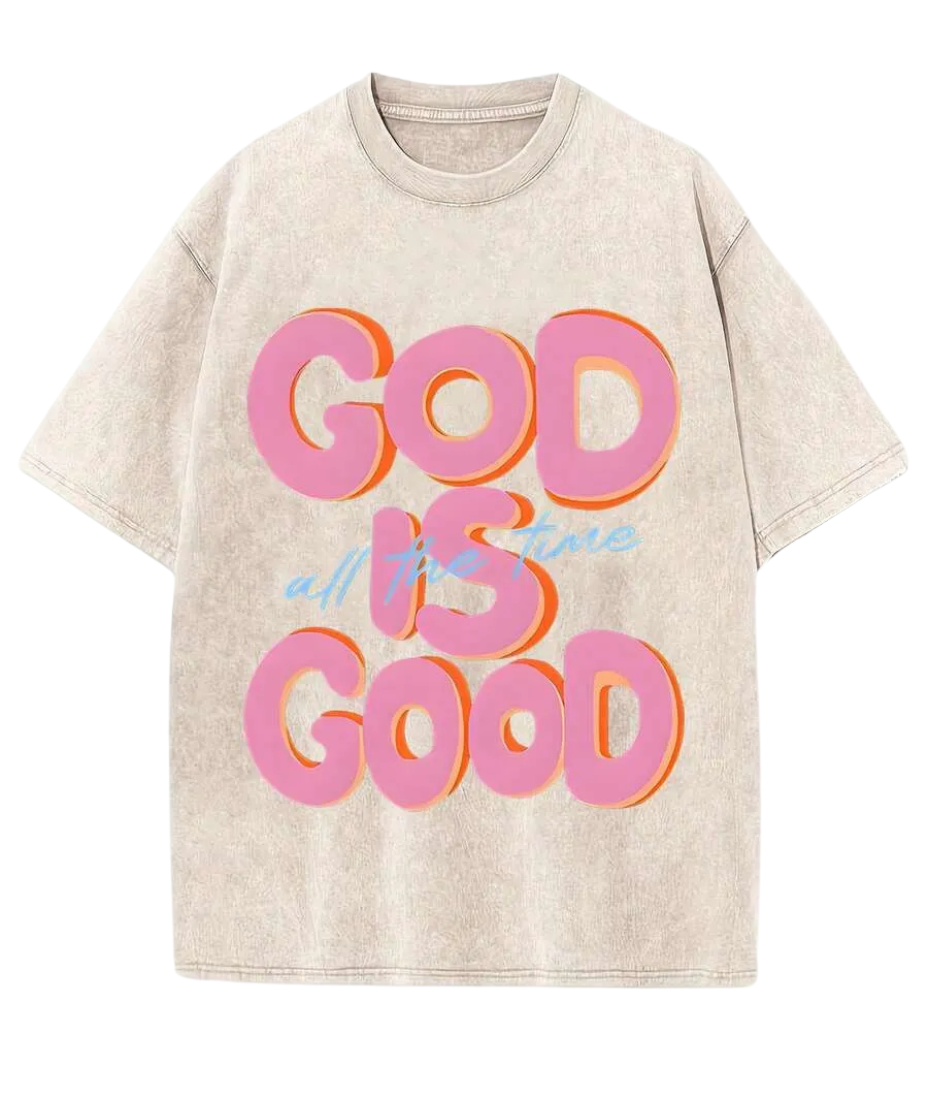 GOD IS GOOD
