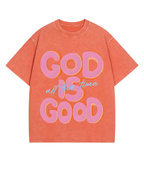 GOD IS GOOD