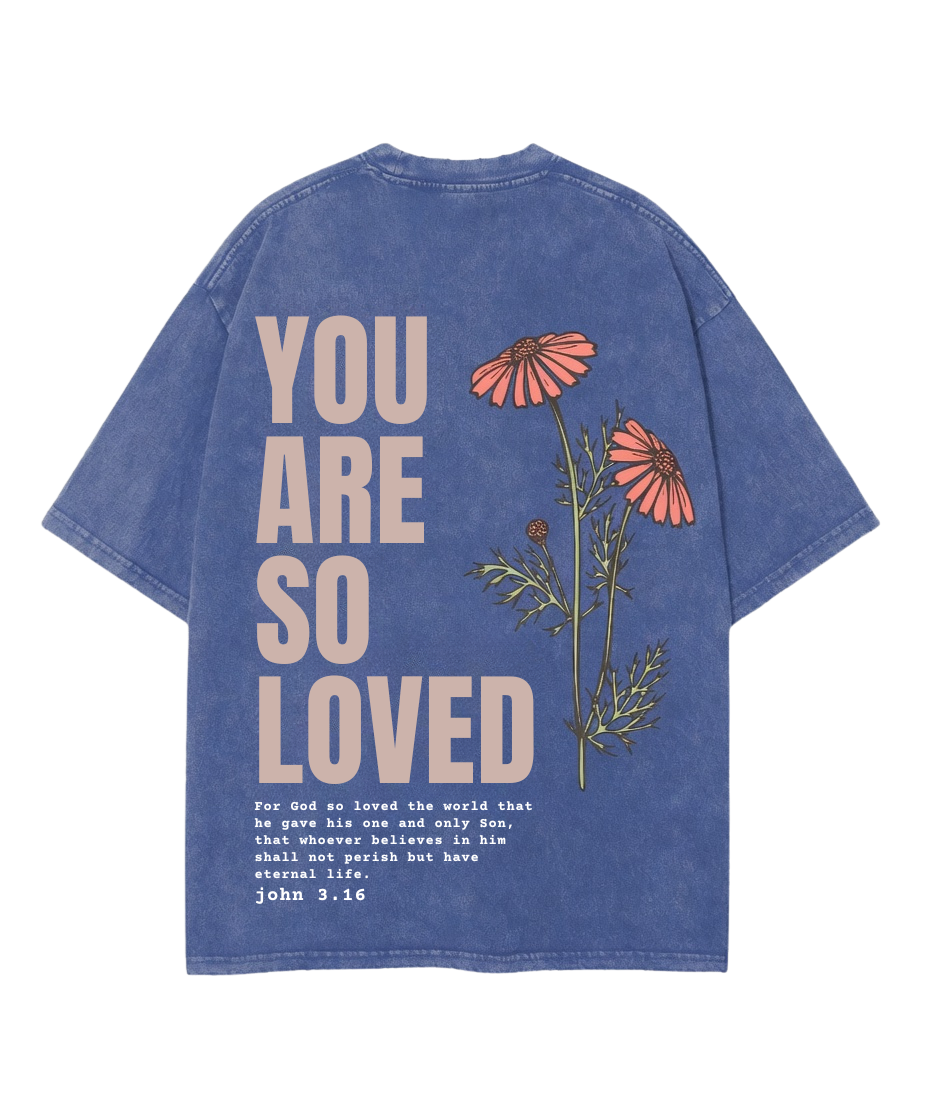 you're so loved
