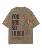 you're so loved
