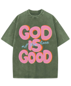 GOD IS GOOD