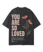 you're so loved